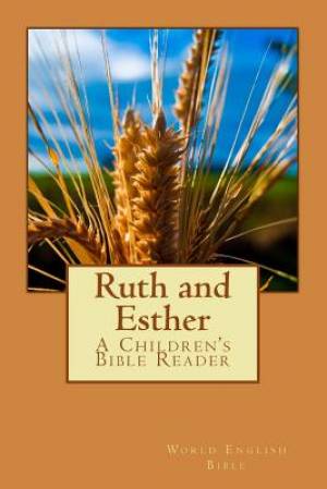 Ruth and Esther: A Children's Bible Reader