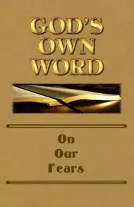 God's Own Word On Our Fears