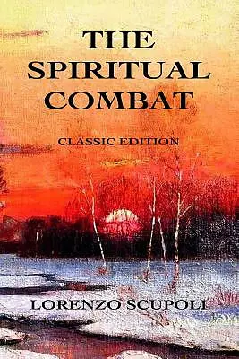 The Spiritual Combat: Classic Edition