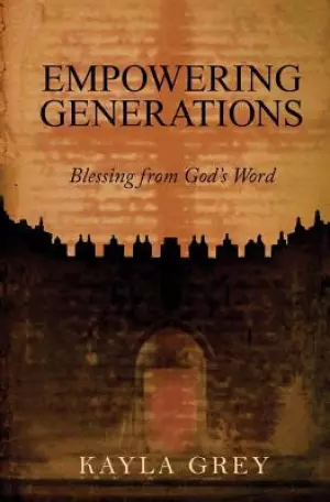 Empowering Generations: Blessing from God's Word