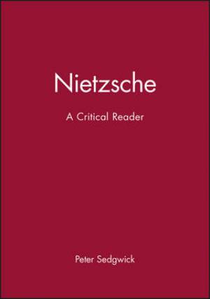 Nietzsche: A Critical Reader