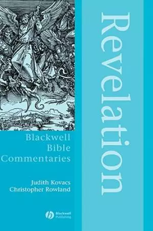 Revelation Through the Centuries : Blackwell Bible Commentaries