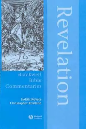 Revelation : Through The Centuries : Blackwell Bible Commentaries