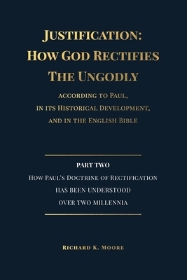 Justification: How God Rectifies the Ungodly (Part 2)