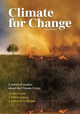 Climate for Change: A Series of Studies about the Climate Crisis