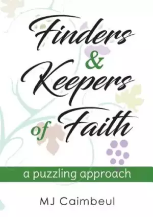 Finders & Keepers of Faith: a puzzling approach