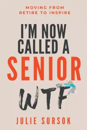 I'm Now Called A Senior Wtf
