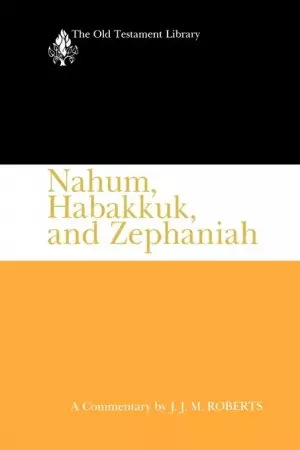 Nahum, Habakkuk, And Zephaniah