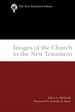 Images of the Church in the New Testament : The New Testament Library