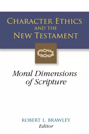 Character Ethics and the New Testament