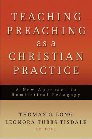 Teaching Preaching as a Christian Practice