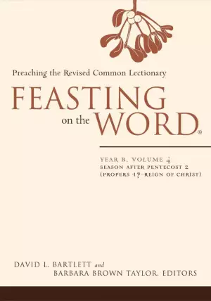 Feasting on the Word Year B Volume 4