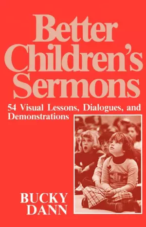 Better Children Sermons