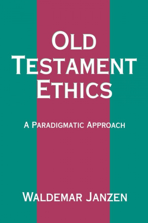 Old Testament Ethics