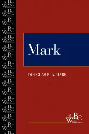 Mark: Westminster Bible Companion