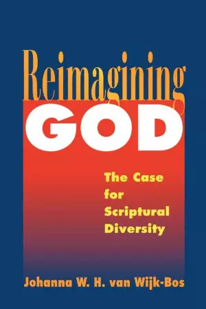 Reimagining God: The Case for Scriptural Diversity