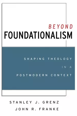Beyond Foundationalism