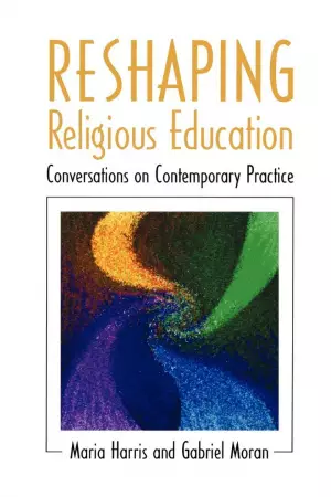 Reshaping Religious Education