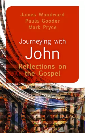 Journeying with John: Reflections on the Gospel