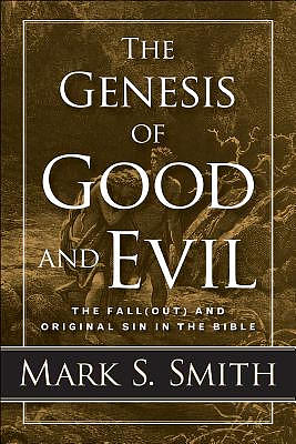 The Genesis of Good and Evil