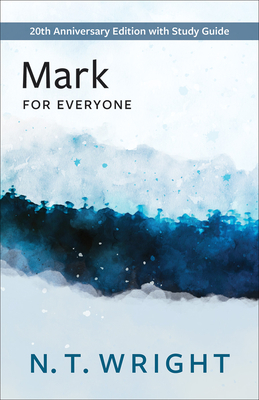 Mark for Everyone: 20th Anniversary Edition with Study Guide