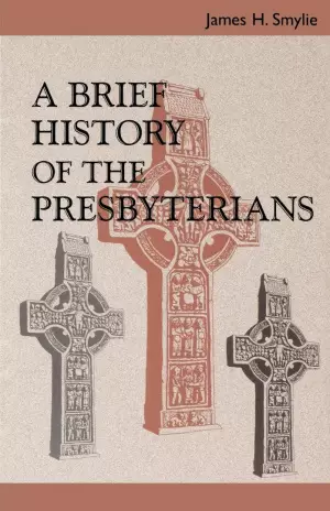 Brief History of the Presbyterians
