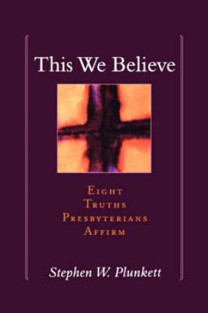 This We Believe