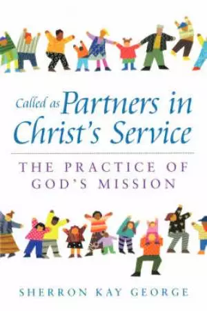 Called as Partners in Christ's Service