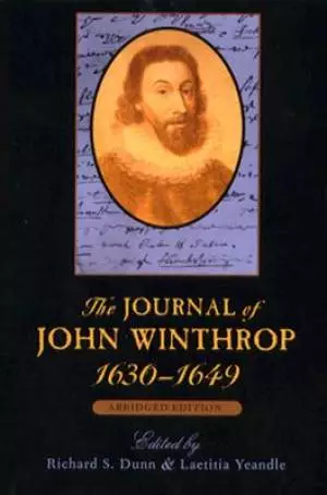 The Journal of John Winthrop, 1630-1649
