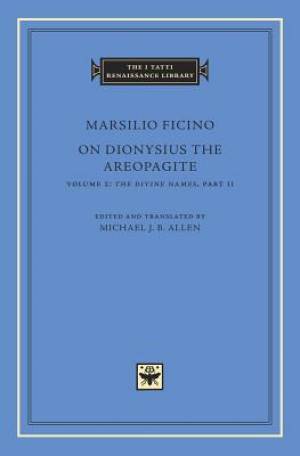 On Dionysius the Areopagite, Volume 2