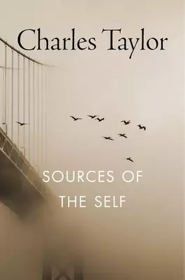 Sources of the Self – The Making of the Modern Identity (Paper)