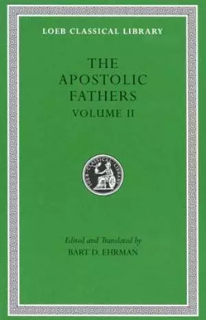 The Apostolic Fathers Volume 2