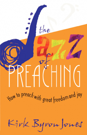 The Jazz Of Preaching