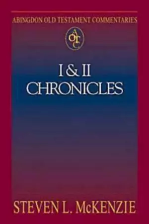 1 & 2 Chronicles : Abingdon Old Testament Commentary 