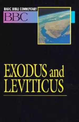Basic Bible Commentary Volume 2 Exodus and Leviticus