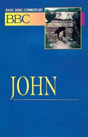 John : Vol 20 : Basic Bible Commentary 