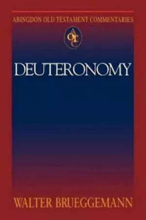 Deuteronomy : Abingdon Old Testament Commentary  