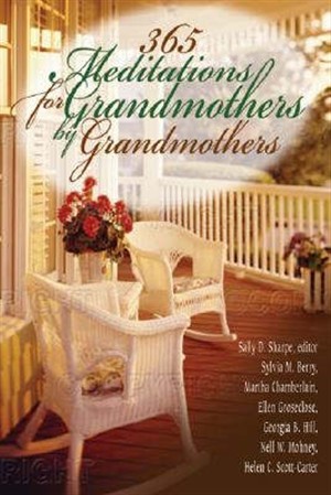 365 Meditations for Grandmothers by Grandmothers