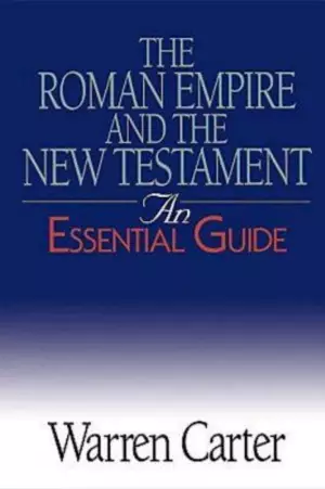 The Roman Empire and the New Testament