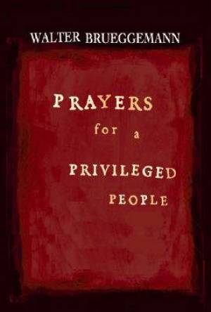 Prayers For A Privileged People
