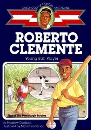 Roberto Clemente : Young Ball Player