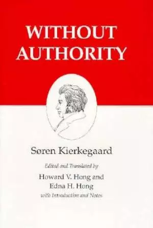 Kierkegaard's Writings Without Authority