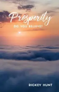 Prosperity: Do You Believe?