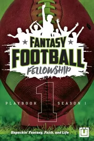 The Fantasy Football Fellowship Playbook : Season 1