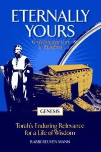 Eternally Yours: God's Greatest Gift To Mankind - Genesis
