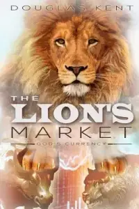 The Lion's Market: God's Currency