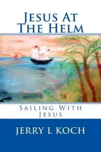 Jesus At The Helm