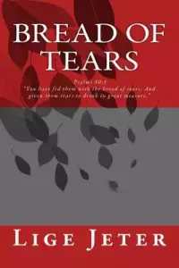 Bread of Tears: Psalms 80:5