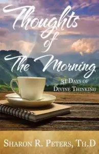 Thoughts of The Morning: 31 Days To Divine Thinking