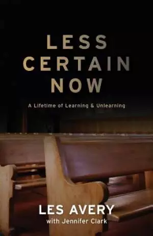 Less Certain Now: A Lifetime of Learning & Unlearning
